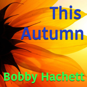 Bobby Hackett的專輯This Autumn