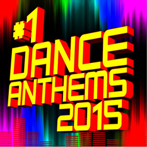 อัลบัม #1 Dance Anthems 2015 ศิลปิน ReMix Kings
