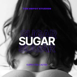 Cuppa Tee的專輯Sugar (feat. Cuppa Tee) [Radio Edit] [Explicit]