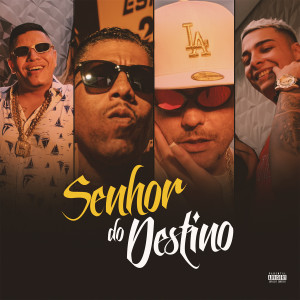 Chiquinho CH的專輯Senhor do Destino (feat. Jubileu Mix & MC Miguel) [Explicit]