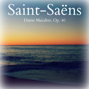 萊波維茲的專輯Saint-Saëns: Danse Macabre, Op. 40