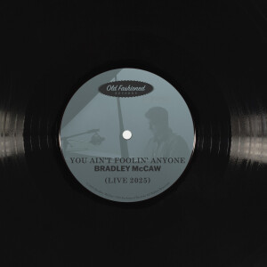 Bradley McCaw的專輯You Ain't Foolin' Anyone (Live 2025)