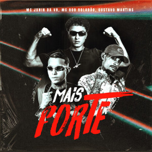 Mc Junin da Vr的专辑Mais Forte