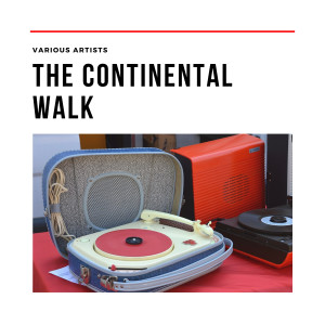 The Continental Walk dari Various