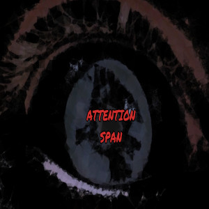 Fuck Boy Studios的專輯Attention Span (Explicit)