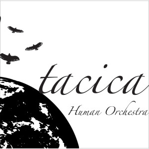 tacica的專輯Human Orchestra