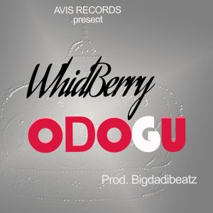 收聽Whidberry的Odogu歌詞歌曲