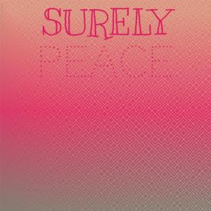Listen to Surely Peace song with lyrics from Dany Edzy