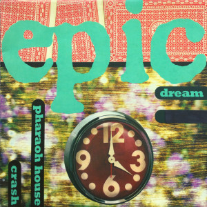 Listen to Epic Dream song with lyrics from Pharaoh House Crash