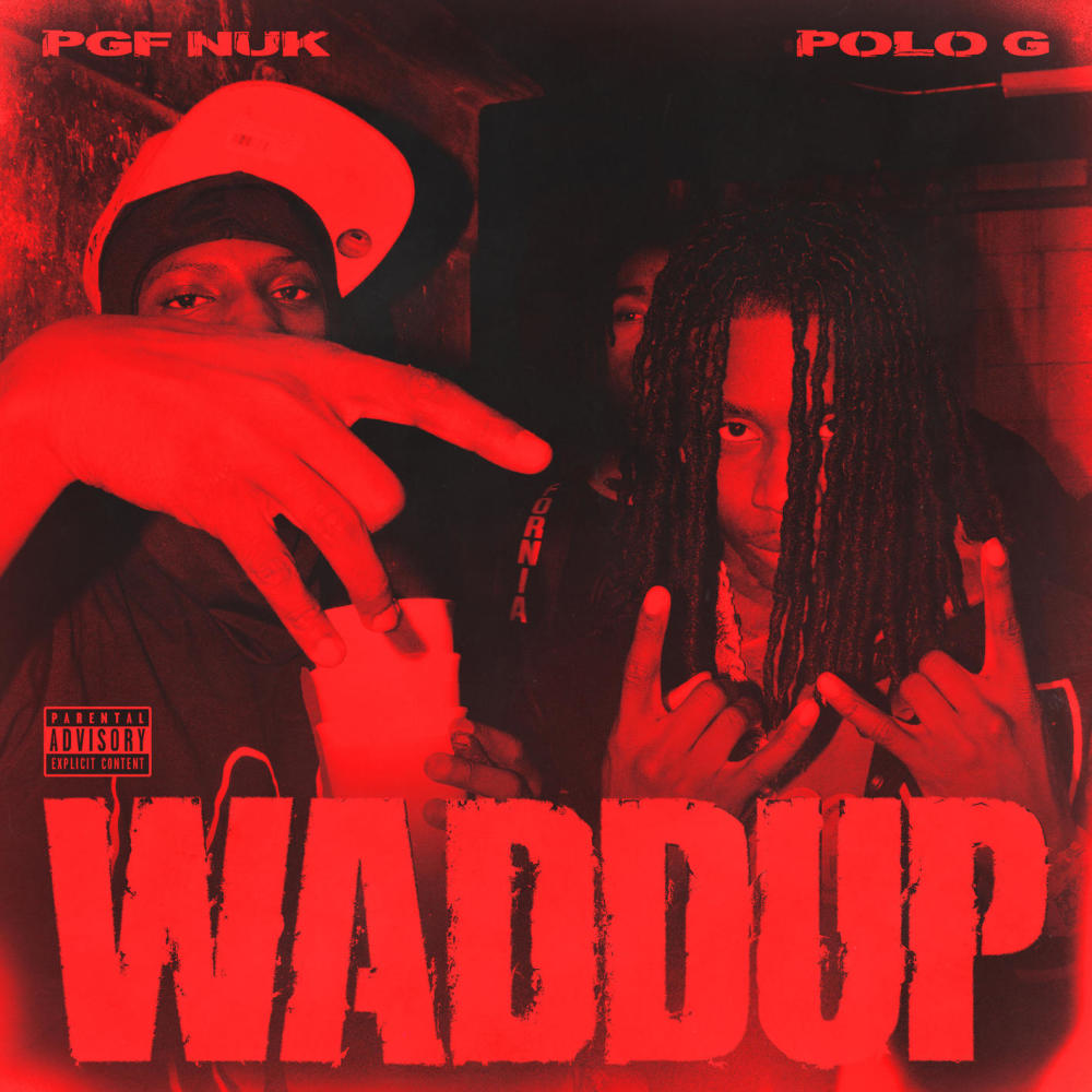 Waddup (feat. Polo G) (Explicit)