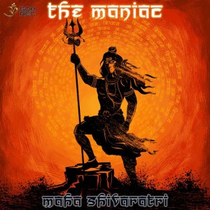 The Maniac的专辑Maha Shivaratri