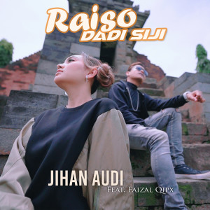 Dengarkan Raiso Dadi Siji lagu dari Jihan Audy dengan lirik