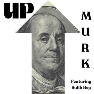 Murk的專輯UpUp (feat. Salih Bey) (Explicit)