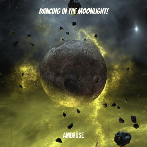 Album Dancing in the Moonlight! from Ambrose