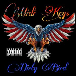 Dirty Bird (Explicit) dari Midi Keys