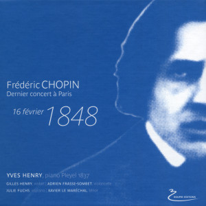 Album Frédéric Chopin: Dernier concert à Paris (16 février 1848) oleh Various