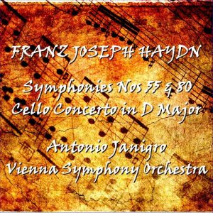 Haydn - Symphonies Nos 55 & 80 & Cello Concerto in D Major