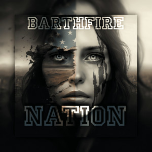 收聽BARTHFIRE的Nation歌詞歌曲