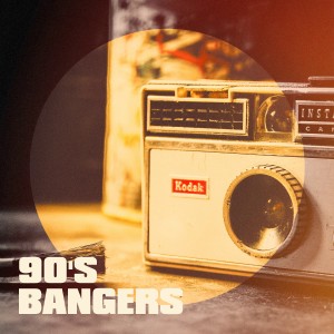 90's Bangers