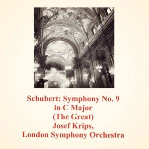 Album Schubert: Symphony No. 9 in C Major (The Great) from Josef Krips