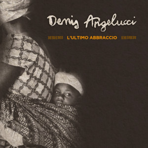 Listen to Ti porterò con me song with lyrics from Denis Angelucci