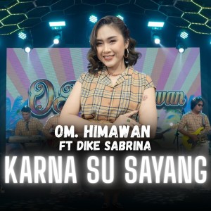 Album Karna Su Sayang from OM. HIMAWAN