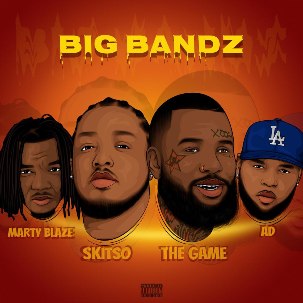 Big Bandz (feat. The Game, AD & Marty Blaze) (Explicit)