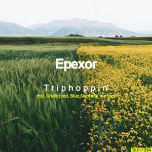 Album Triphoppin' oleh Epexor