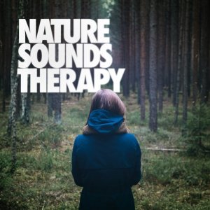 Nature Sounds Therapy的專輯Nature Sounds Therapy