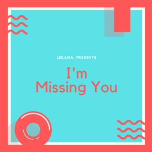 Album I Am Missing You from Lekana