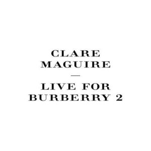อัลบัม Live For Burberry ศิลปิน Clare Maguire