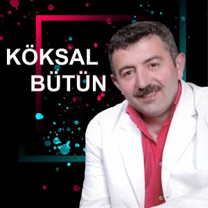 ดาวน์โหลดและฟังเพลง Sen Erzuruma Bak Ben Gözlerine พร้อมเนื้อเพลงจาก Köksal Bütün