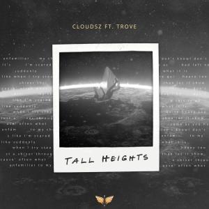 อัลบัม Tall Heights ศิลปิน Cloudsz
