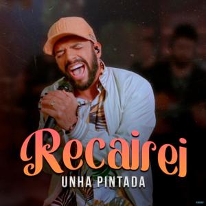 收聽Unha Pintada的Recairei歌詞歌曲