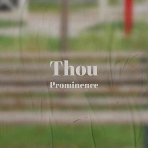 ดาวน์โหลดและฟังเพลง Thou Prominence พร้อมเนื้อเพลงจาก Mion Chud
