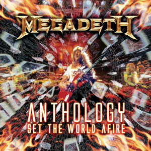 Megadeth的專輯Anthology: Set The World Afire