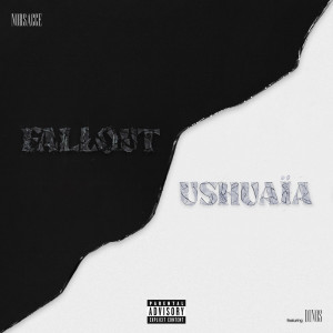Norsacce Berlusconi的專輯Fallout / Ushuaïa (EP) (Explicit)