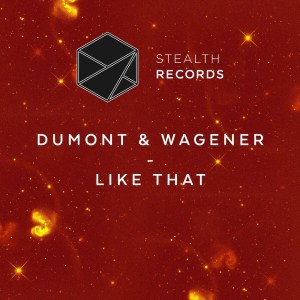 ดาวน์โหลดและฟังเพลง Like That (Extended Mix) พร้อมเนื้อเพลงจาก Dumont & Wagener