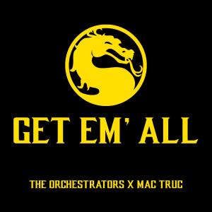 The Orchestrators的專輯Get Em" All (Explicit)