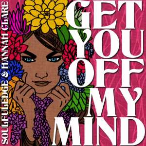 Listen to Get You off My Mind (Vocal Mix) song with lyrics from Soulfuledge