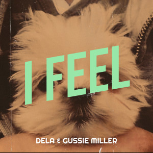 收听Dela的I Feel歌词歌曲