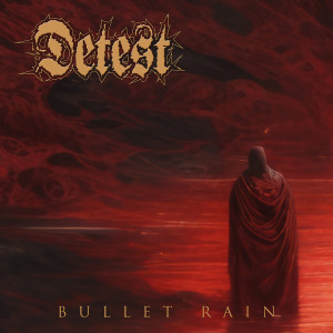 Album Bullet Rain from Detest