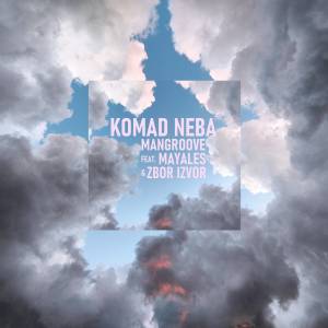 Mangroove的专辑Komad neba