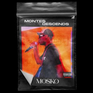 MOSKO的專輯MONTES DESCENDS (Explicit)