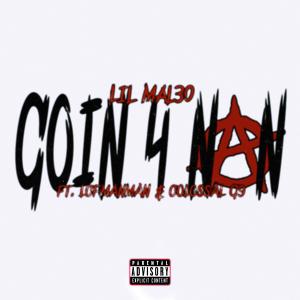 Colossal G9的專輯GOIN 4 NAN (feat. LCFManMan & Colossal G9) (Explicit)