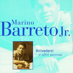 Don Marino Barreto Jr.的專輯Arrivederci E Altri Successi