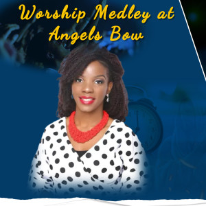 Listen to Worship Medley at Angels Bow by Yvonne song with lyrics from Faith Nwokoma