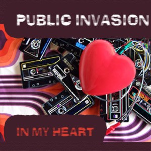 ดาวน์โหลดและฟังเพลง In My Heart (Philadelphia Sound Mix) พร้อมเนื้อเพลงจาก Public Invasion