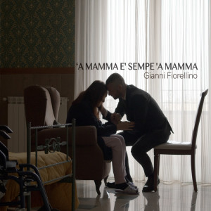 Gianni Fiorellino的專輯'A mamma è sempe 'a mamma