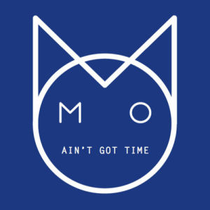 ดาวน์โหลดและฟังเพลง Ain't Got Time พร้อมเนื้อเพลงจาก M.O